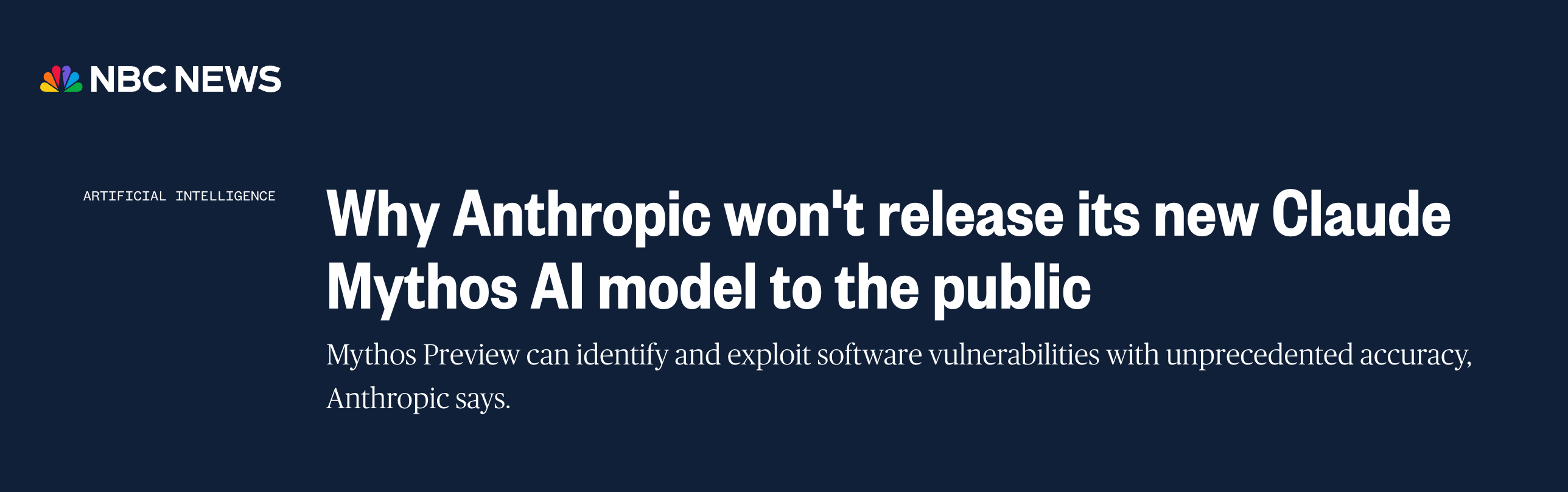 NBC News: Why Anthropic won’t release its new Claude Mythos AI model to the public